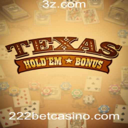 Descubra Tudo Sobre o Jogo Texas Holdem Bonus e a Aposta 222.